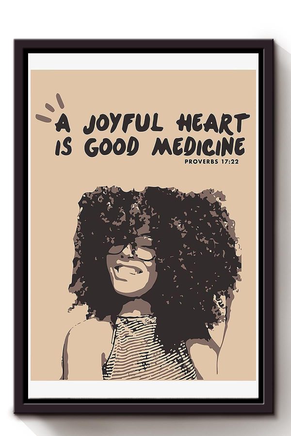 A Joyful Heart Is Good Medicine Proverbs Bible Verse For Christian Framed Matte Canvas Framed Prints, Canvas Paintings