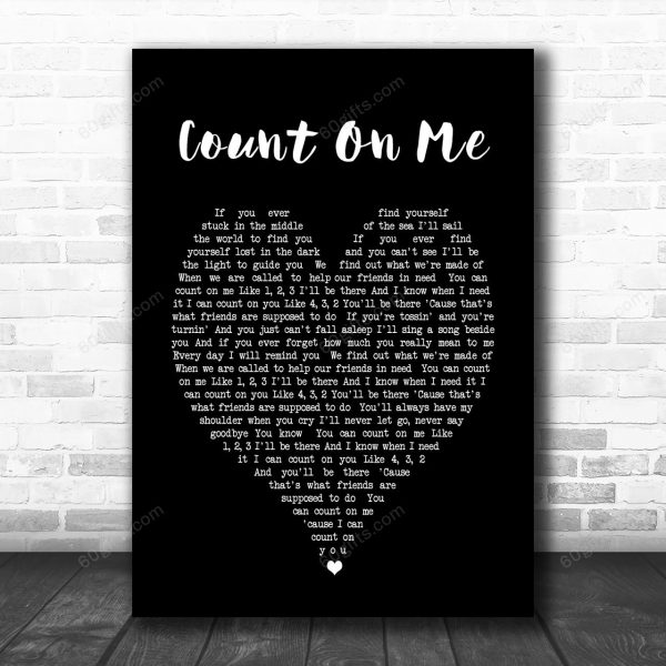 Count On Me Bruno Mars Black Heart Song Lyric Music Art Print - Canvas Print Wall Art Home Decor