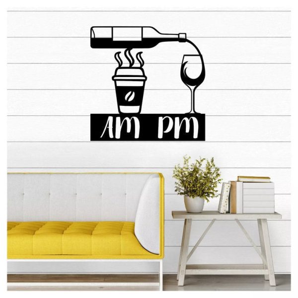 Coffee AM and Wine PM Cut Metal Sign Laser Cut Metal Signs Custom Gift - Image 2