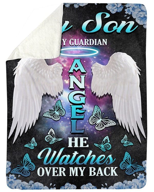 My Son Is My Guardian Angel He Watches Over My Back Fleece Blanket