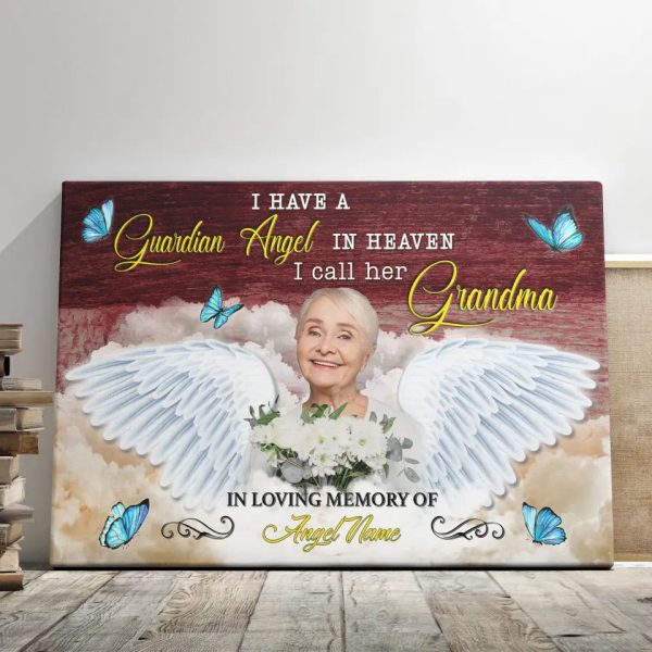 Personalized Canvas Prints, Custom Photo, Memorial Gifts, Sympathy Gifts, I Have A Guardian Angel In Heaven I Call Her Grandma Dem Canvas - Image 7